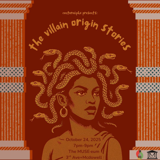 Centered.PHX: The Villain Origin Stories-October 24 7pm-9pm