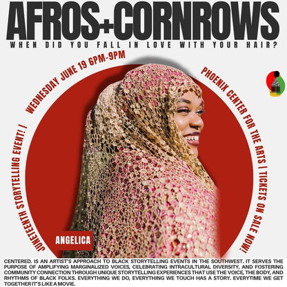 Centered. Storytelling: Afros+Cornrows