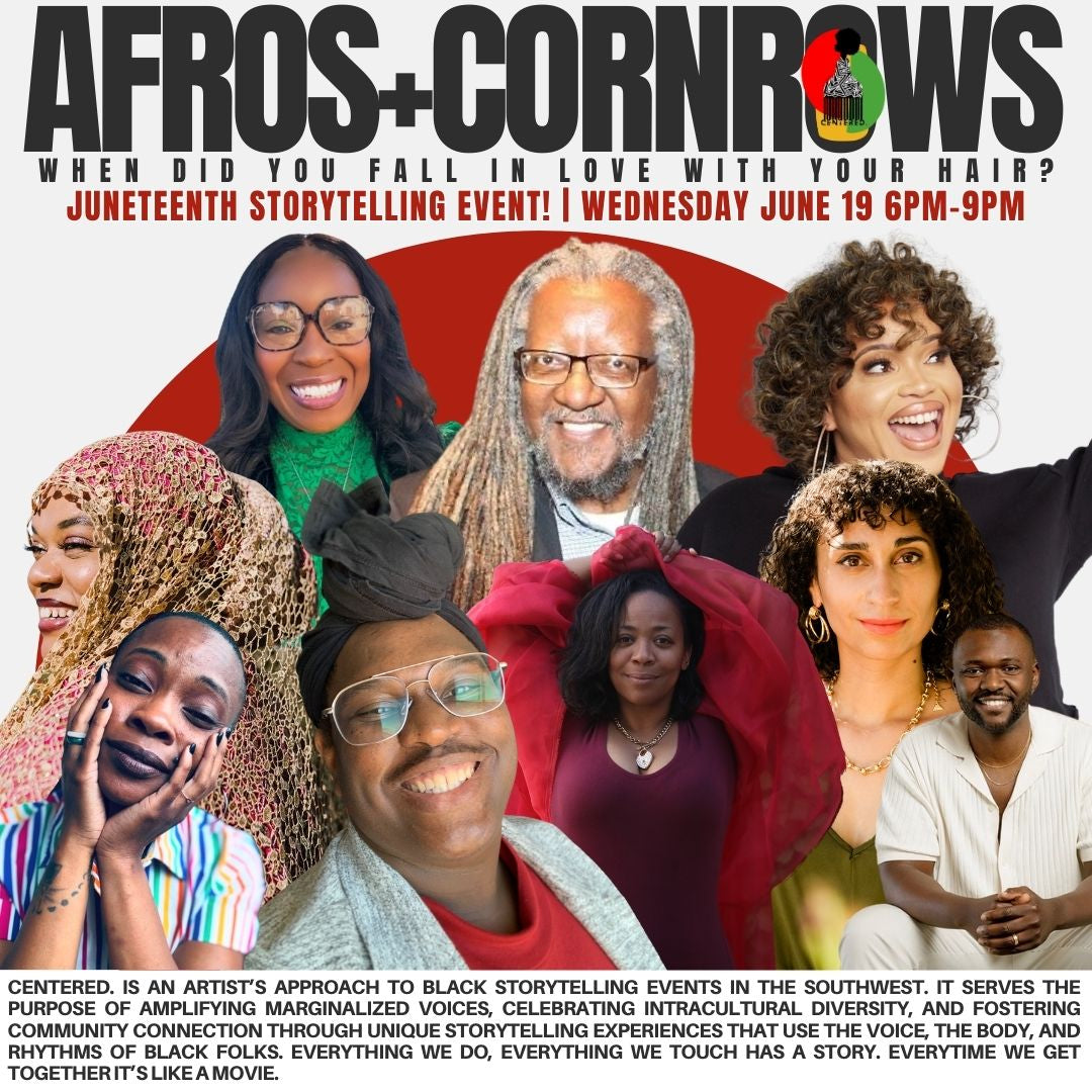 Centered. Storytelling: Afros+Cornrows